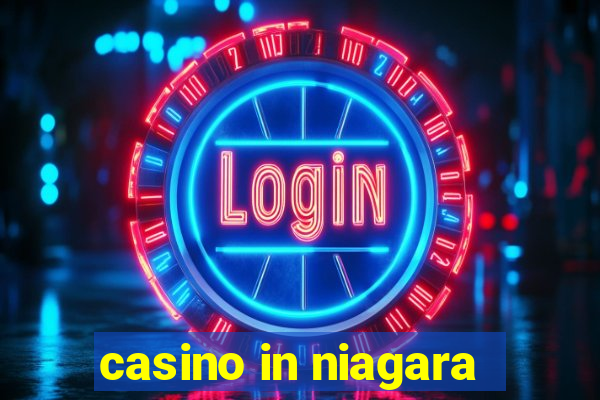 casino in niagara