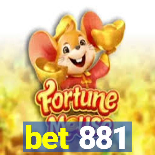 bet 881