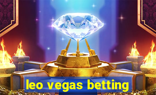 leo vegas betting