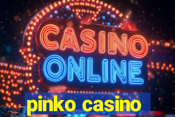 pinko casino