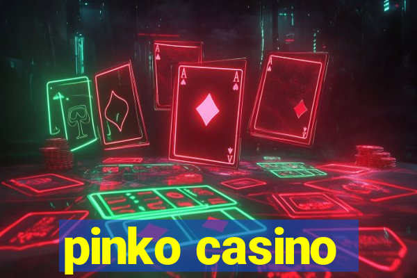 pinko casino