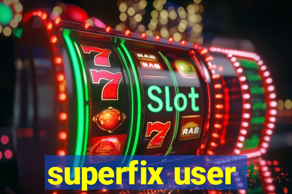 superfix user