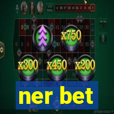 ner bet