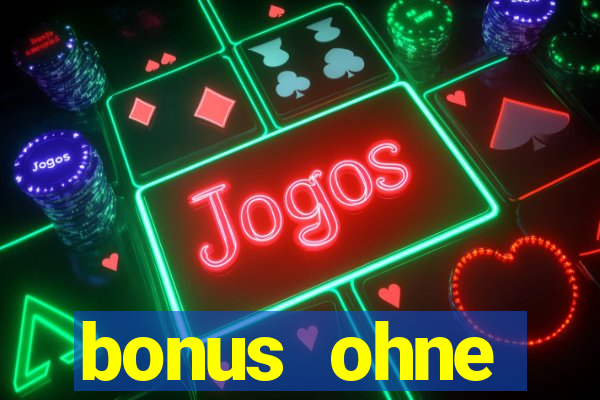 bonus ohne einzahlung casino 2024