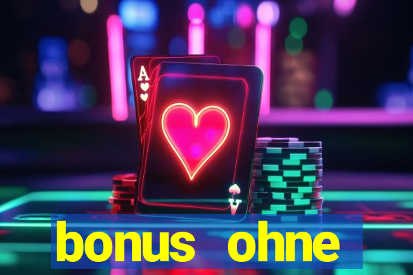 bonus ohne einzahlung casino 2024