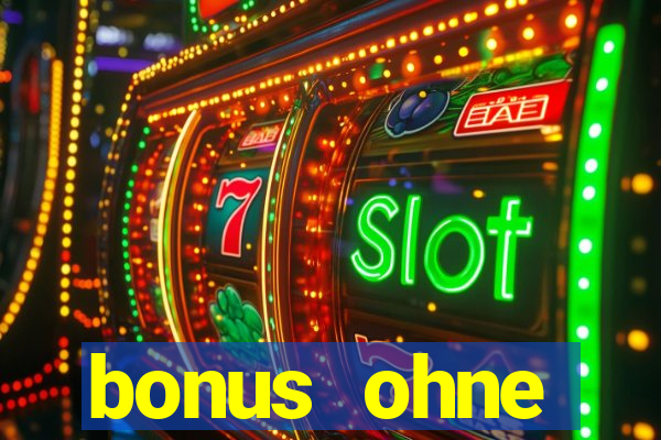 bonus ohne einzahlung casino 2024