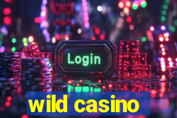 wild casino