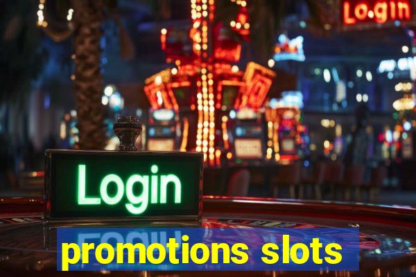 promotions slots