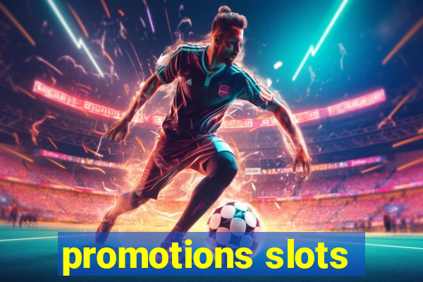 promotions slots