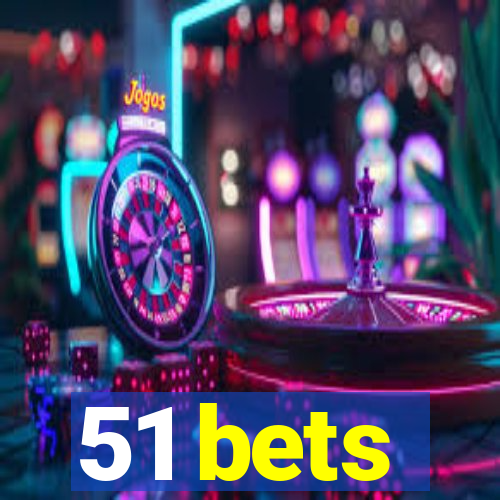 51 bets