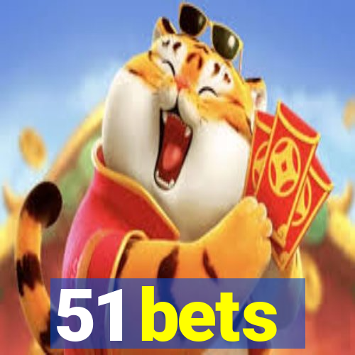 51 bets