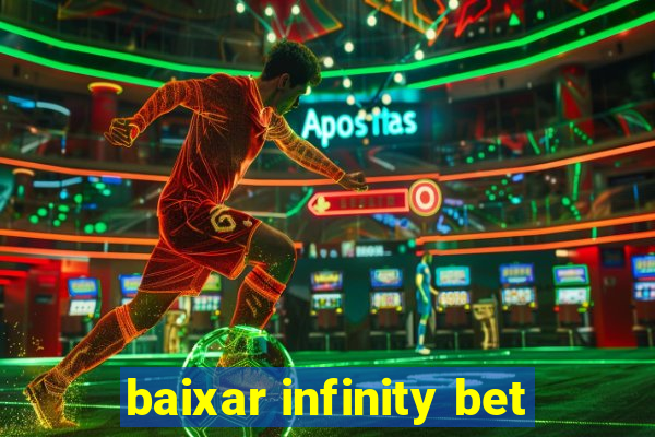 baixar infinity bet