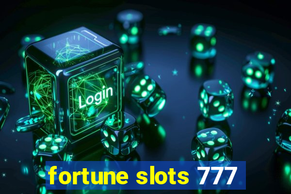 fortune slots 777