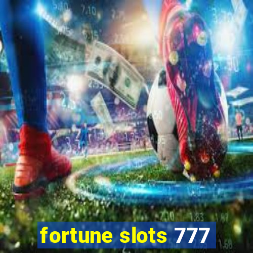 fortune slots 777