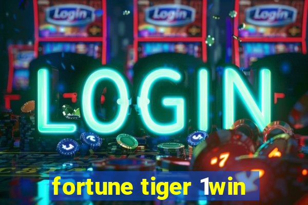 fortune tiger 1win