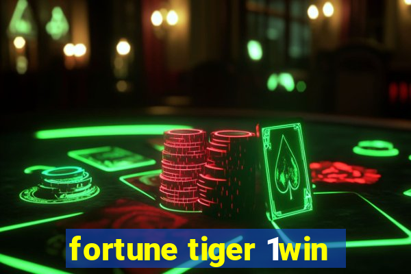 fortune tiger 1win