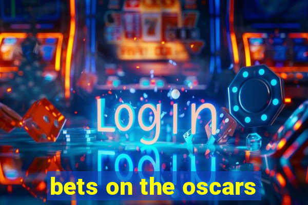 bets on the oscars