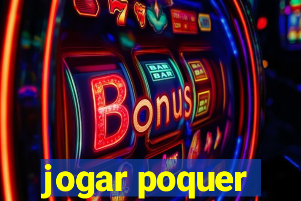 jogar poquer