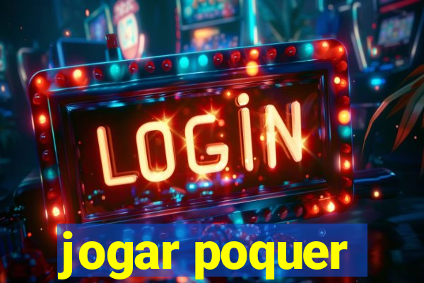 jogar poquer