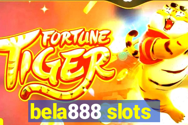 bela888 slots