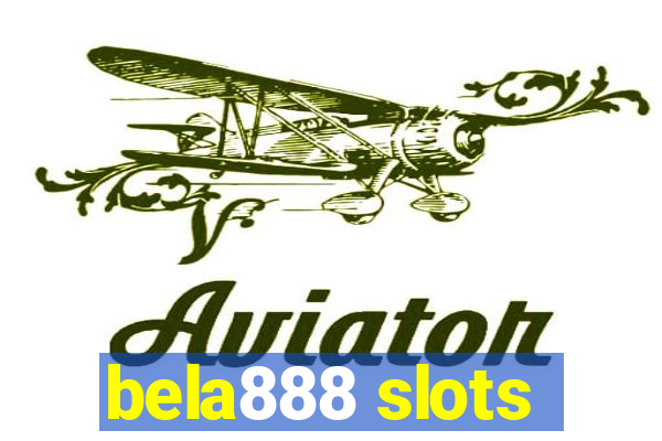 bela888 slots