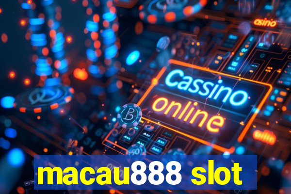 macau888 slot