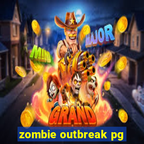 zombie outbreak pg