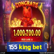 155 king bet