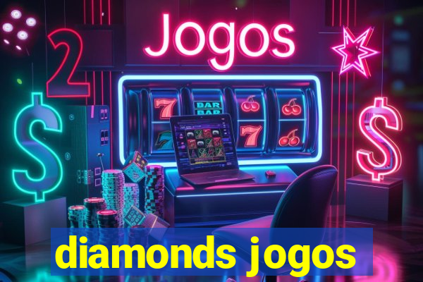 diamonds jogos