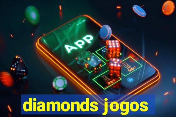 diamonds jogos