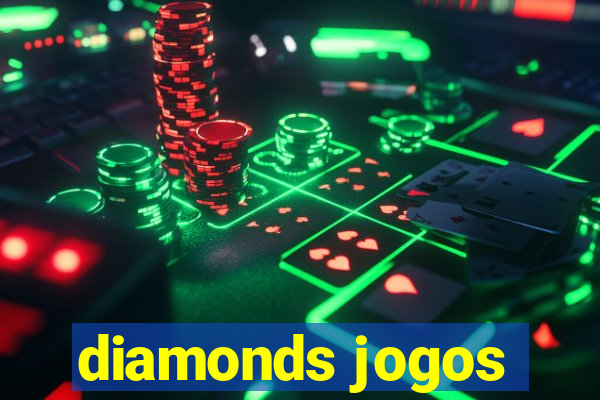 diamonds jogos