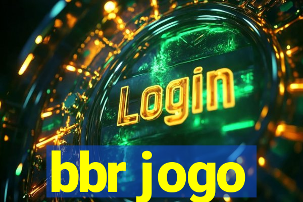 bbr jogo