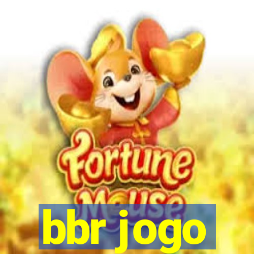 bbr jogo