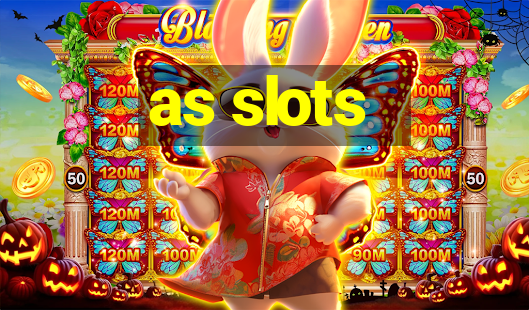 as slots