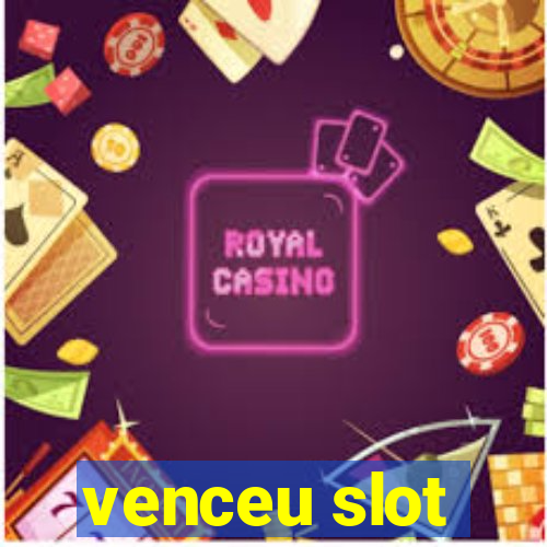 venceu slot