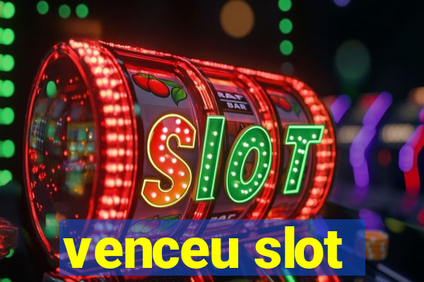 venceu slot