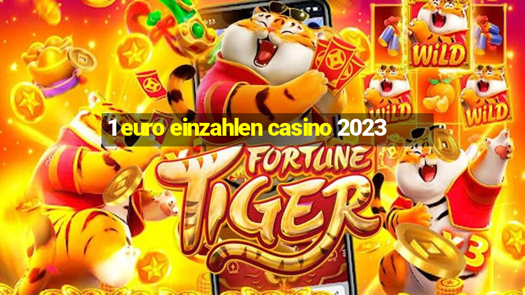 1 euro einzahlen casino 2023