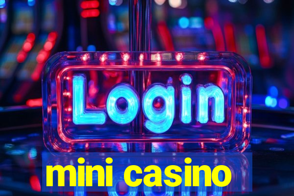 mini casino