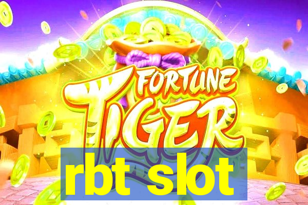 rbt slot