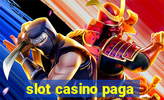 slot casino paga