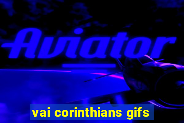 vai corinthians gifs