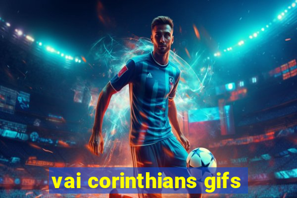 vai corinthians gifs