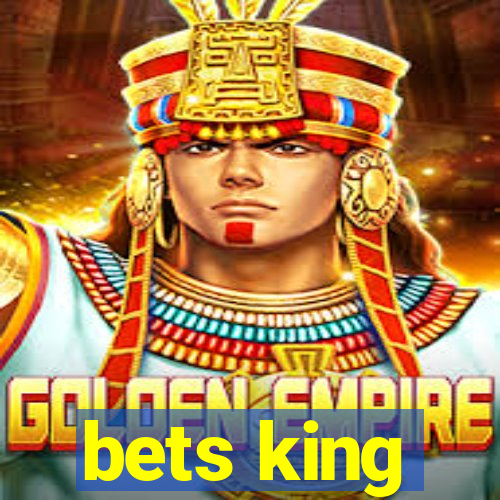 bets king