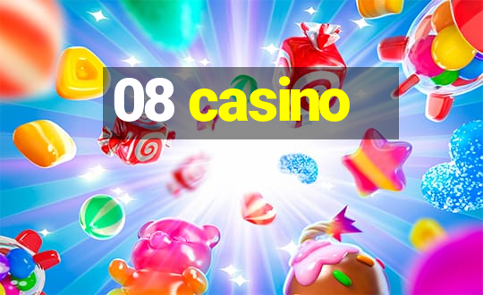 08 casino