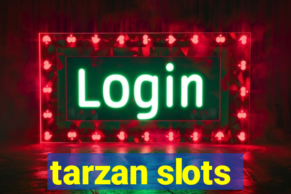 tarzan slots