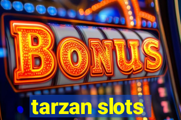 tarzan slots