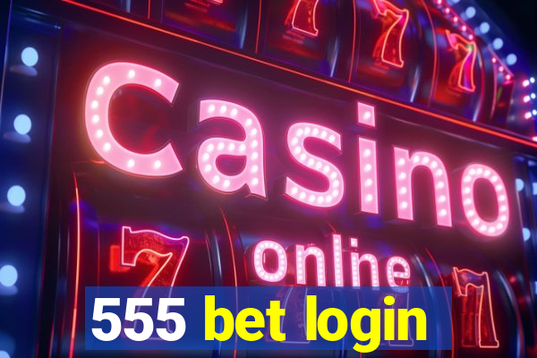 555 bet login