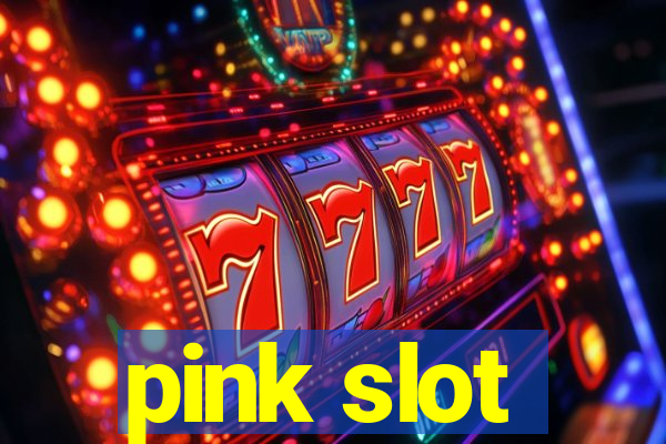 pink slot