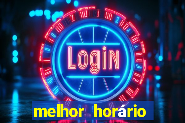 melhor horário para jogar fortune tiger hoje