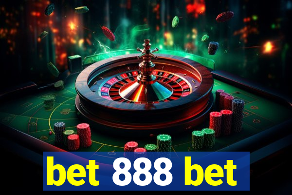 bet 888 bet